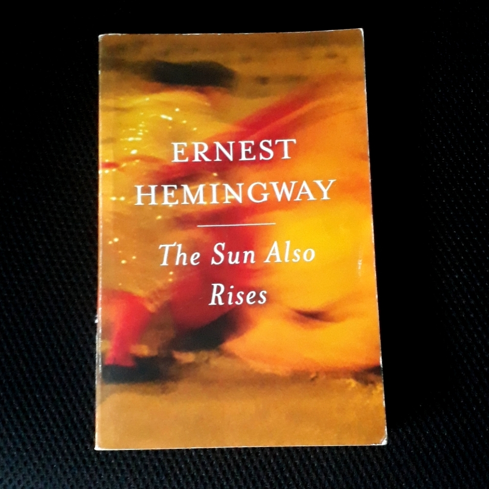 The Sun Also Rises by Ernest Hemingway